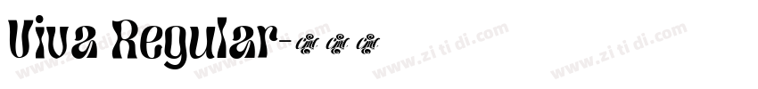 Viva Regular字体转换 Viva Regular字体转换